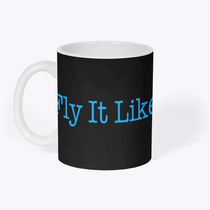 Fly It Like You Stole It - Classic